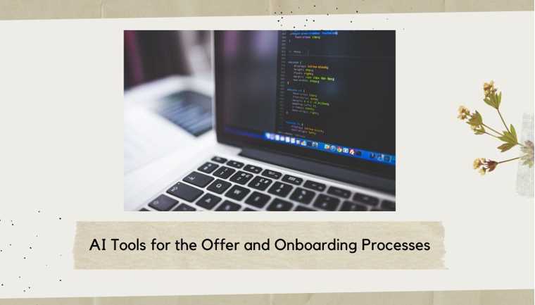 AI Tools for the Offer and Onboarding Processes
