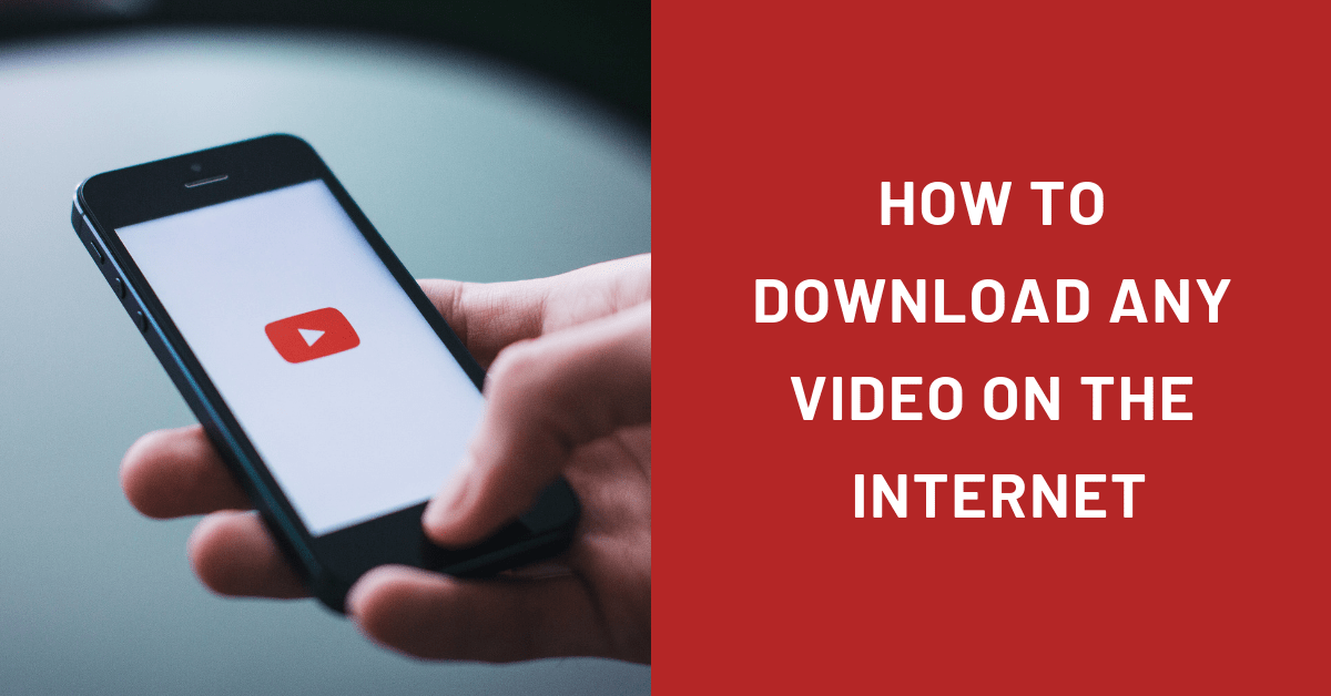 How to Download Videos from the Internet In 2022