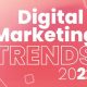 The Top Digital Marketing Trends for 2022
