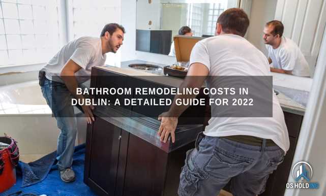 Bathroom Remodeling Costs in Dublin