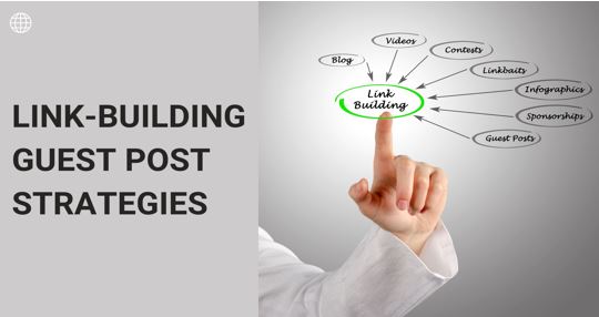 Link-Building Guest Post Strategies to Enhance Your Site