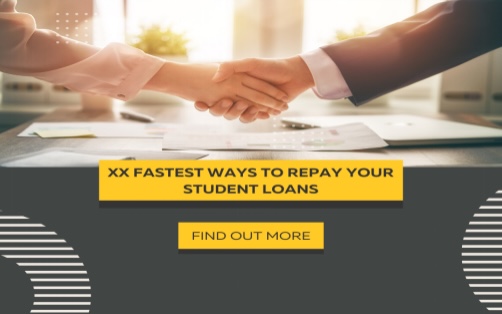 XX Fastest Ways to Repay Your Student Loans